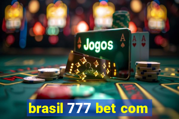 brasil 777 bet com